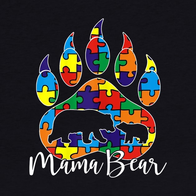 Womens Proud Mama Bear Autism Awareness Shirt Mom Mommy Bear Paw by woodsqhn1